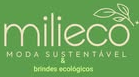 Milieco, Moda Sustentável e brindes ecológicos
